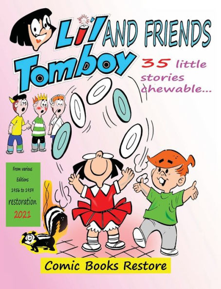 Li'l Tomboy and friends - humor comic book: 35 little stories chewable - restored edition 2021