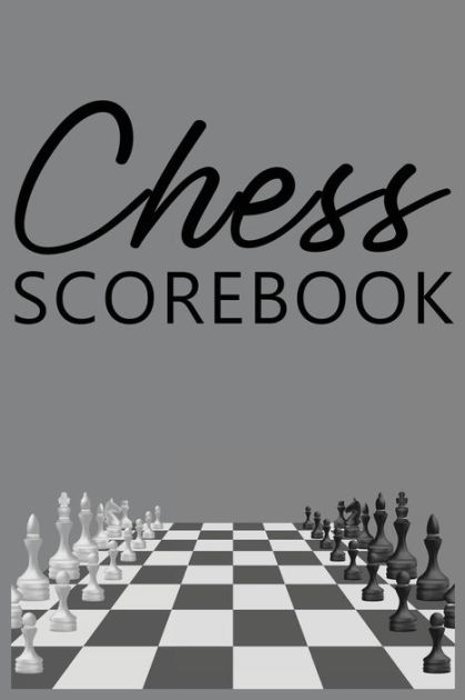 Chess Score Sheets: Score book Sheets Pad for Recording Your Moves During a Chess  Games. Perfect Book (Paperback) 