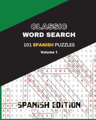 Title: Classic Word Search Spanish Edition: Sopa de letras clï¿½sica ediciï¿½n espaï¿½ola, Author: Ion Press