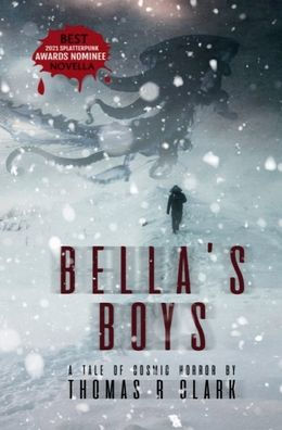 Bella's Boys: A Tale Of Cosmic Horror