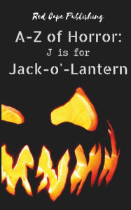 Title: J is for Jack-o'-Lantern, Author: Dona Fox