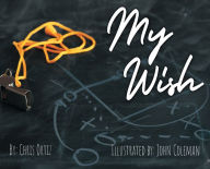 Title: My Wish, Author: Chris Ortiz