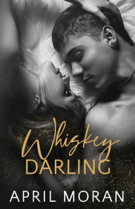 Title: Whiskey Darling, Author: April Moran