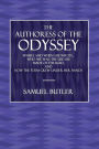 The Authoress Of The Odyssey: Where and When She Wrote, Who She Was, The Use She Made of The Illiad: