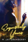 Exquisitely Yours: A Sin City Tale