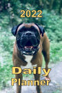 2022 Daily Planner Appointment Book Calendar - Cute Boxer Dog: Great Gift Idea for Boxer Dog Lover - Daily Planner Appointment Book Calendar