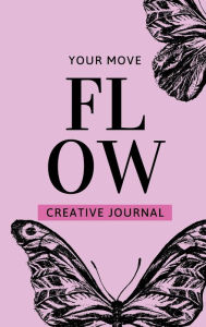 Title: Flow: Your Move, Author: Jahnise Cetoute