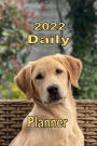 2022 Daily Planner Appointment Book Calendar - Yellow Lab Dog: Great Gift Idea for Yellow Lab Dog Lover - Daily Planner Appointment Book Calendar