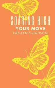 Title: Soaring High: Your Move, Author: Jahnise Cetoute