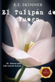 Title: El Tulipï¿½n de Fuego, Author: E.E. SKINNER