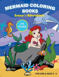 Title: Mermaid Coloring Books: Grace's Adventures: For Kids Ages 2-8 (US Edition):(Christopher J Anderson - CJA Publishing), Author: Christopher Anderson