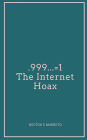 .999...=1 The Internet Hoax