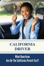 California Driver: What Questions Are On The California Permit Test?: