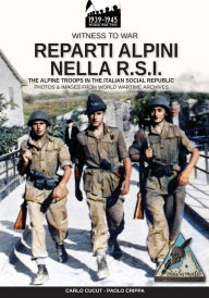 Title: Reparti alpini nella R.S.I., Author: Paolo Crippa