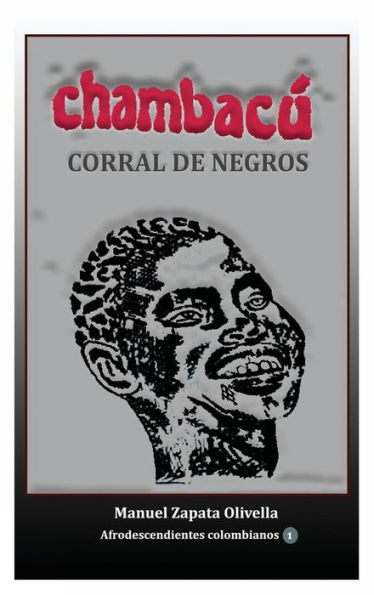 Chambacï¿½. Corral de negros