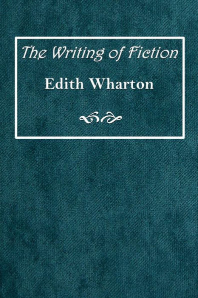 The Writing of Fiction