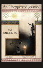 An Unexpected Journal: The Ancients:Reflections on Ancient Philosophy, Culture, and Influences
