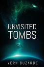 Unvisited Tombs: A Science Fiction Thriller