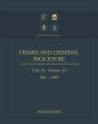 United States Code 2022 Edition Title 18 Crimes And Criminal Procedure ï¿½ï¿½1 - 1040 Volume 1/3