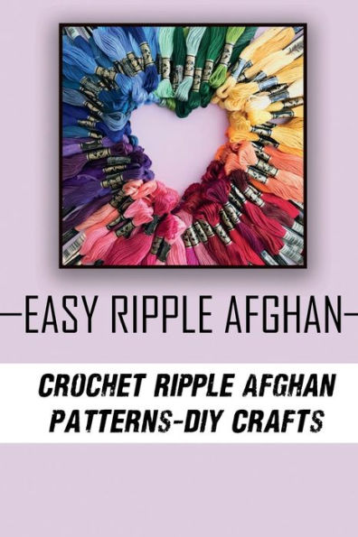 Easy Ripple Afghan: Crochet Ripple Afghan Patterns - DIY Crafts: