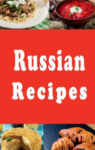 Title: Russian Recipes, Author: Katy Lyons