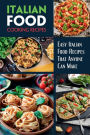 Italian Food Cooking Recipes: Copycat Recipes From Italian Restaurants: