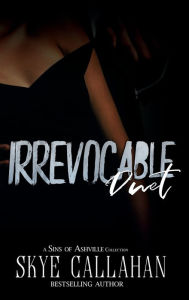Title: Irrevocable Duet, Author: Skye Callahan