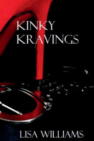 Title: Kinky Kravings, Author: Lisa Williams