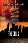 Five Cells