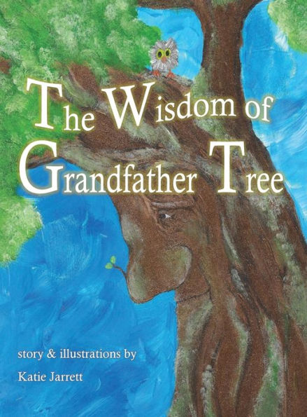 The Wisdom of Grandfather Tree