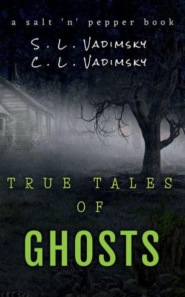 True Tales of Ghosts