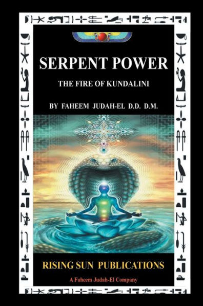 Serpent Power The Fire of Kundalini