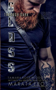Title: Through Dark Glass: A Post Apocalyptic Progression Military Suspense Romance, Author: Marata Eros
