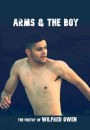 Arms & the Boy: The Poetry of Wilfred Owen