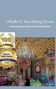 Title: Othello And The Sitting Room: Contemporary Bard & Composition, Author: Laertes