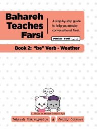 Title: Bahareh Teaches Farsi - Book 2: 