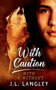 Title: With Caution, Author: J. L. Langley