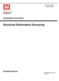 Title: Engineering Manual EM 1110-2-1009 Engineering and Design: Structural Deformation Surveying February 2018:, Author: United States Government Us Army