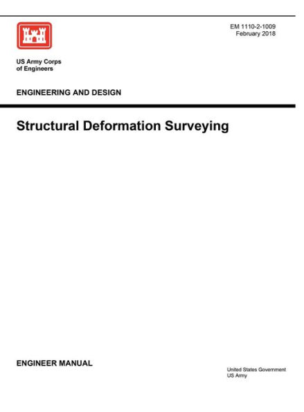 Engineering Manual EM 1110-2-1009 Engineering and Design: Structural Deformation Surveying February 2018: