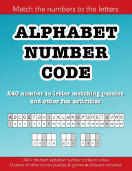 Title: Alphabet Number Code: 240 number to letter matching puzzles and other fun activities:Education resources by Bounce Learning Kids, Author: Christopher Morgan