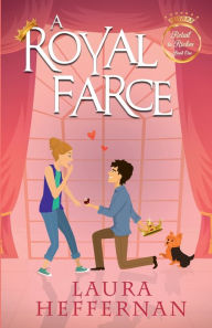 Title: A Royal Farce, Author: Laura Heffernan