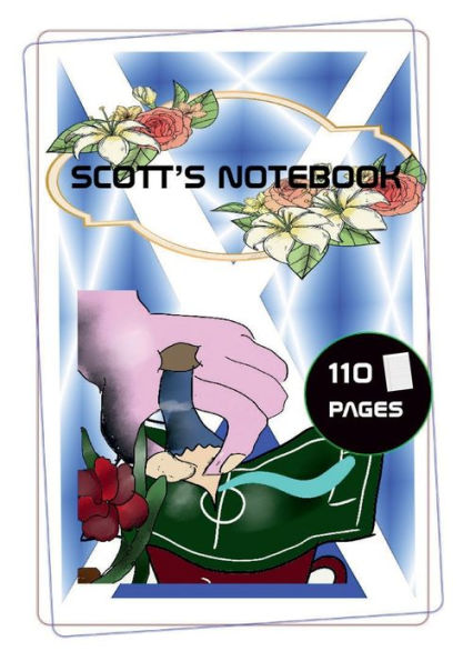 Scott's Notebook: Scott gifts, British gifts, boy, men women, christmas gifts football gifts for boys, scottish kilt, scottish gifts,