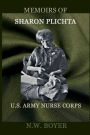 Memoirs of Sharon Plichta: U.S. Army Nurse Corps
