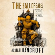 Title: The Fall of Babel, Author: Josiah Bancroft