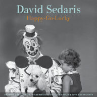 Title: Happy-Go-Lucky, Author: David Sedaris