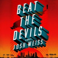 Title: Beat the Devils, Author: Josh Weiss