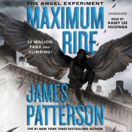 Title: The Angel Experiment: A Maximum Ride Novel, Author: James Patterson