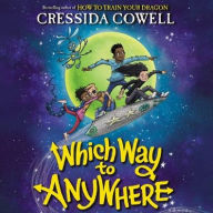 Title: Which Way To Anywhere, Author: Cressida Cowell