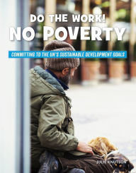 Title: Do the Work! No Poverty, Author: Julie Knutson