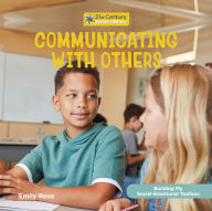 Title: Communicating with Others, Author: Emily Rose